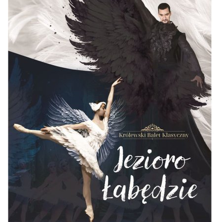 Królewski Balet Klasyczny - Jezioro Łabędzie