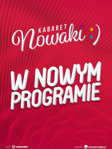 Kabaret Nowaki - W nowym programie