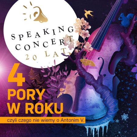 Speaking Concerts - 4 Pory w Roku czyli czego nie wiemy o Antonim V.
