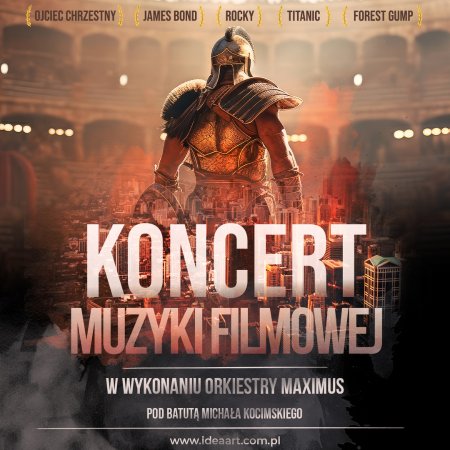 Koncert Muzyki Filmowej - Orkiestra symfoniczna Maximus, Soliści