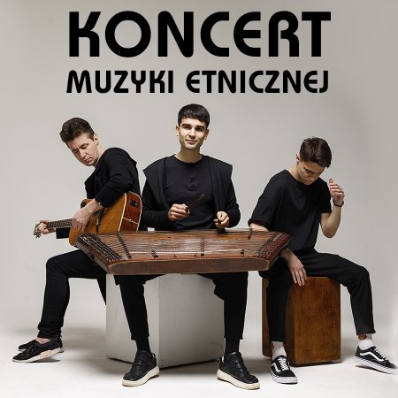 Koncert Muzyki Etnicznej - ZAPAL