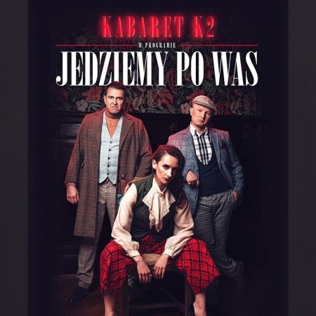 Kabaret K2 - Jedziemy po Was