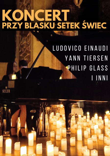 Koncert przy świecach: Ludovico Einaudi, Yann Tiersen and Philip Glass