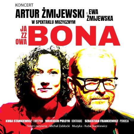 Jazzowa Bona - Artur i Ewa Żmijewscy w spektaklu muzycznym