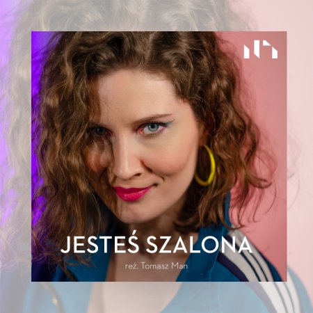 Jesteś szalona NT