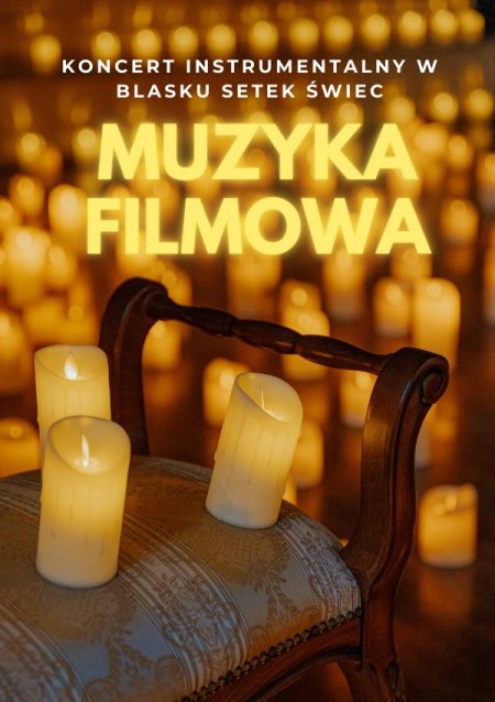 Koncert przy świecach: Muzyka filmowa - Hans Zimmer i inni