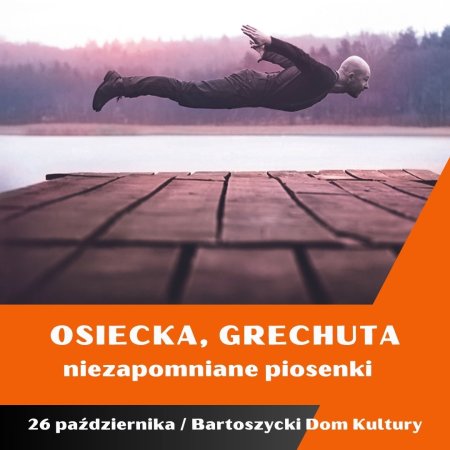 Osiecka, Grechuta - niezapomniane piosenki