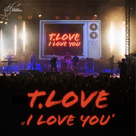 T.Love - "I love you"