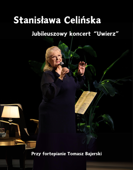 Stanisława Celińska: "Uwierz" - recital jubileuszowy