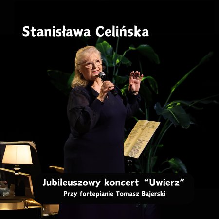 Stanisława Celińska: "Uwierz" - recital jubileuszowy