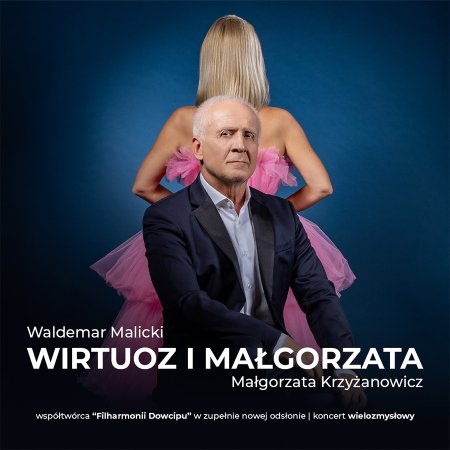 Waldemar Malicki - Wirtuoz i Małgorzata