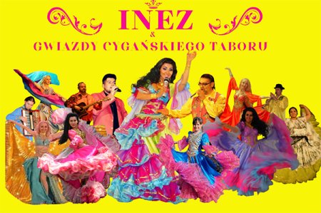Inez & Gwiazdy Cygańskiego Taboru i Show taneczne