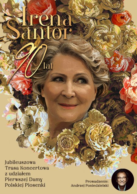 Irena Santor - Trasa Jubileuszowa - prowadzenie Andrzej Poniedzielski