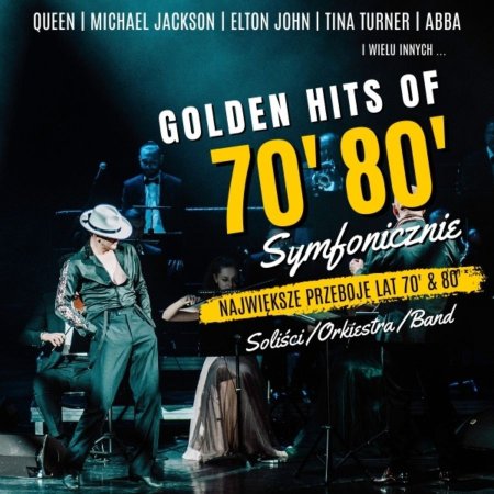 Golden Hits Of 70' & 80' Symfonicznie