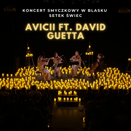 Koncert przy świecach: Avicii & David Guetta