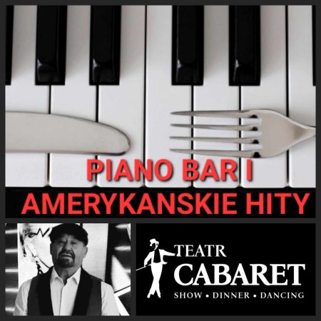 Piano bar i Amerykańskie hity