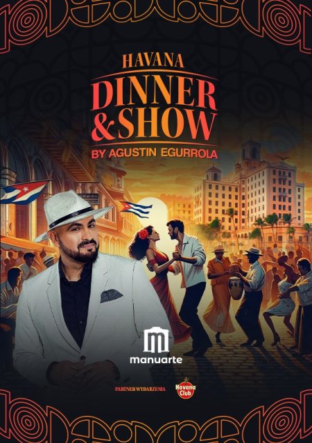 Havana Dinner & Show by Agustin Egurrola