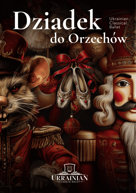 "Dziadek do orzechów" - Ukrainian Classical Ballet