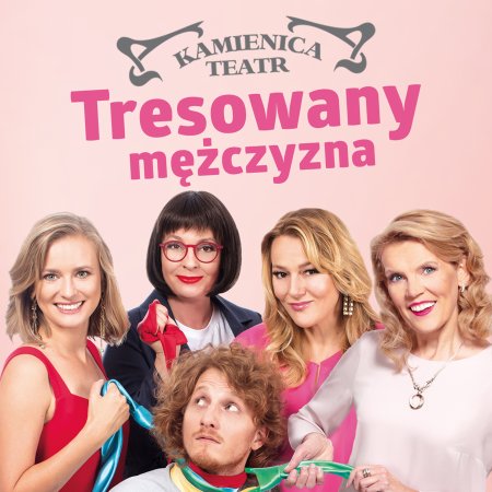 Tresowany mężczyzna - Teatr Kamienica
