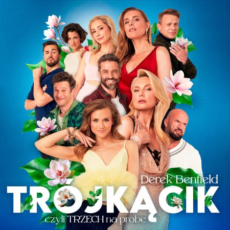 Trójkącik, czyli trzech na próbę
