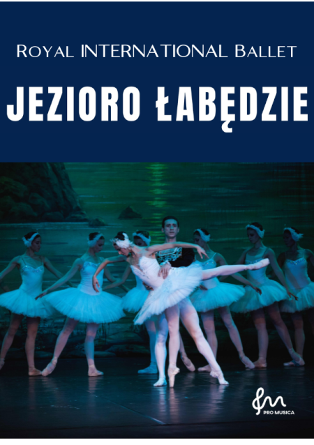 Royal International Ballet - Jezioro łabędzie