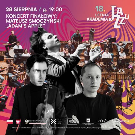 18. Letnia Akademia Jazzu - Koncert Finałowy: Mateusz Smoczyński Adams Apple