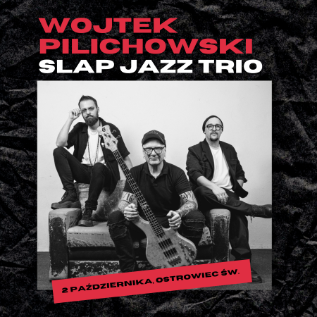 Wojciech Pilichowski Slap Jazz Trio