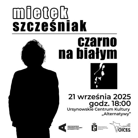 „Czarno na białym” | koncert Mietka Szcześniaka z zespołem