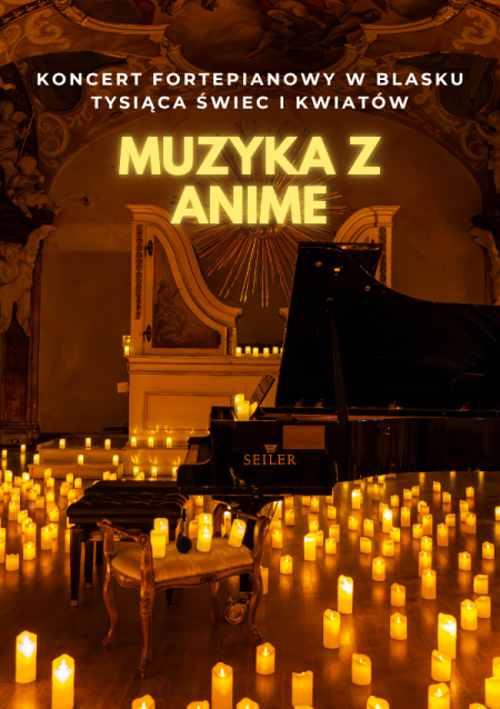 Koncert wśród kwiatów i świec: Muzyka z ANIME