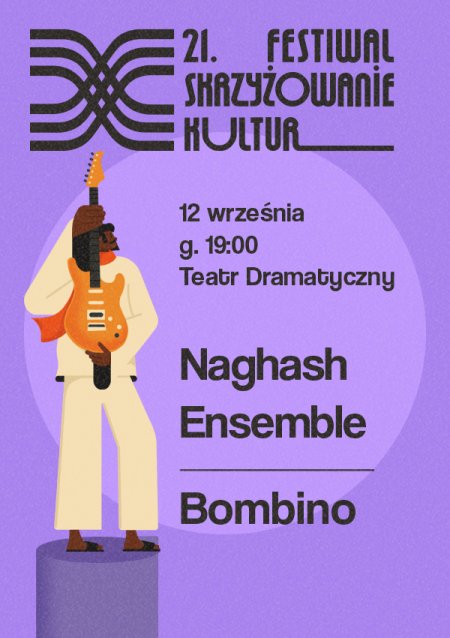 21. Festiwal Skrzyżowanie Kultur - Naghash Ensemble, Bombino