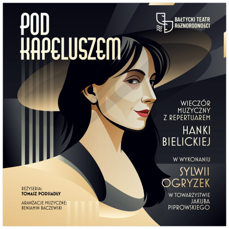 Pod kapeluszem - Bałtycki Teatr Różnorodności