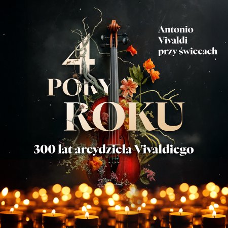 4 Pory Roku - Antonio Vivaldi przy Świecach