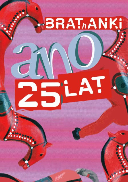 Koncert Jubileuszowy Zespołu BRAThANKI w 25. Rocznicę wydania płyty "Ano"