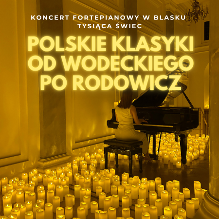 Koncert przy świecach: Polskie Klasyki - od Wodeckiego po Rodowicz