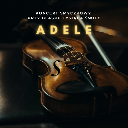 Koncert przy świecach: Największe hity Adele