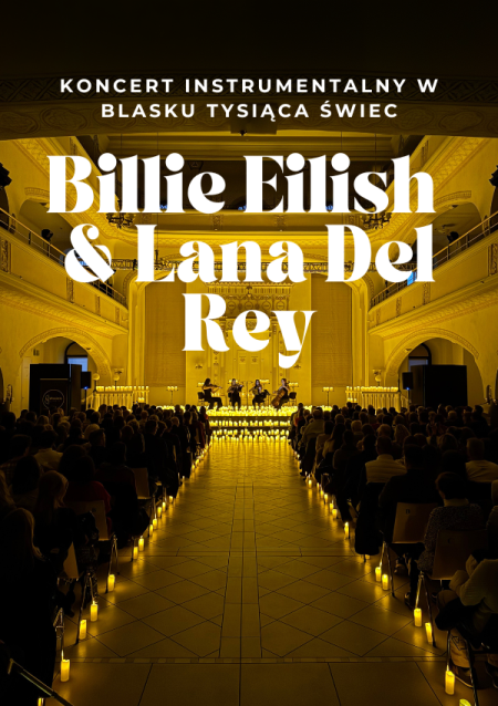 Koncert przy świecach: Billie Eilish & Lana Del Rey