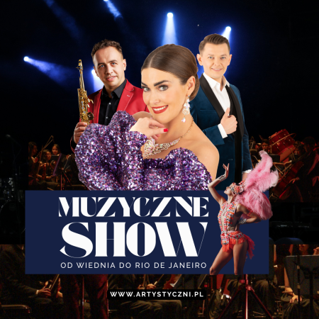 Muzyczne Show od Wiednia do Rio De Janeiro