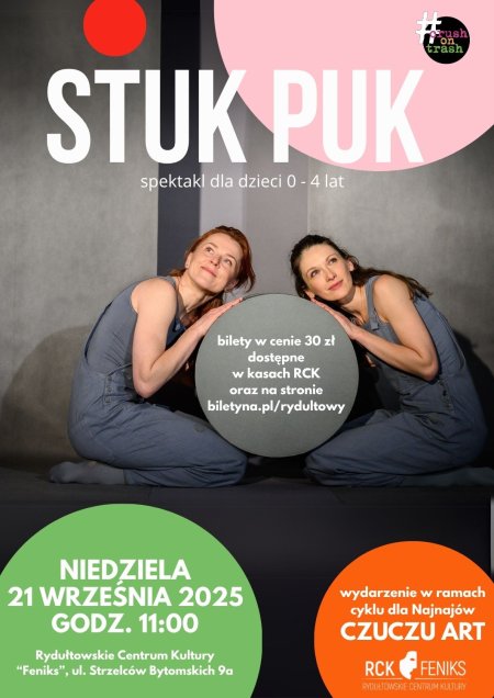 CZUCZU ART - spektakl STUK PUK dla dzieci 0 - 4 lat
