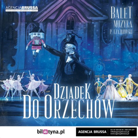 „Dziadek do Orzechów” - Klasyka Baletu