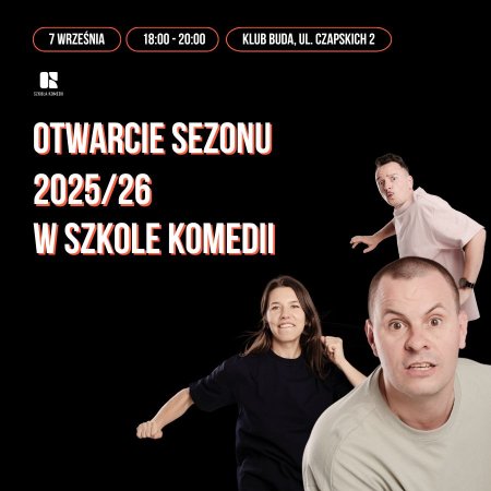 Otwarcie Sezonu w Szkole Komedii