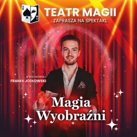 Teatr Magii: Magia Wyobraźni - pokaz iluzji dla dzieci