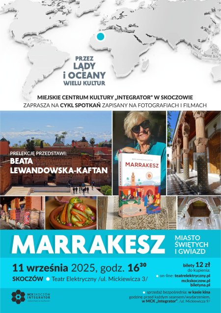 Prelekcja: Marrakesz - miasto świętych i gwiazd!