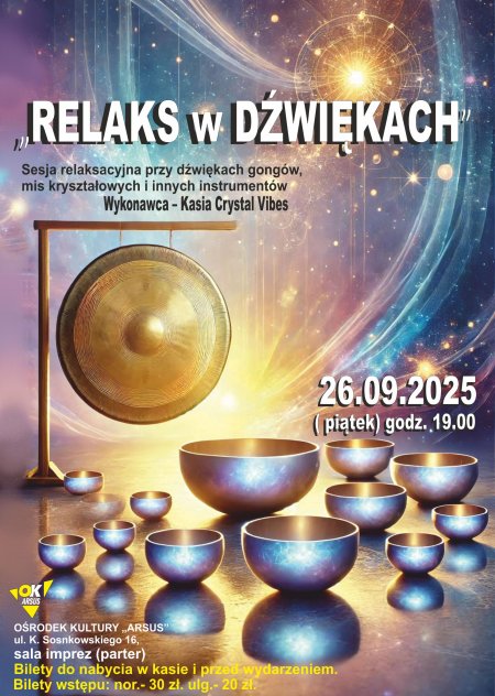 Relaks w Dźwiękach - sesja relaksacyjna przy dźwiękach Mis Kryształowych i Gongów.  Kasia CrystalVibes