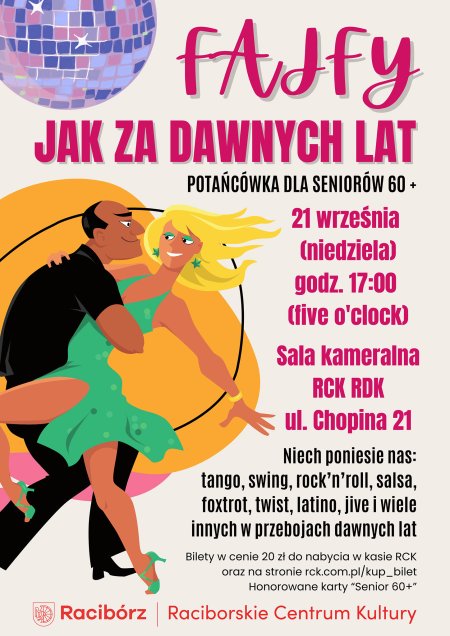 FAJFY JAK ZA DAWNYCH LAT - podwieczorek taneczny dla seniorów