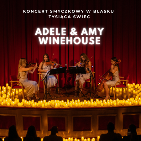 Koncert przy blasku tysiąca świec: Adele & Amy Winehouse