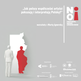 „Jak polscy współcześni artyści pokazują i interpretują Polskę?” | warsztaty z Katarzyną Kołodziej-Podsiadło