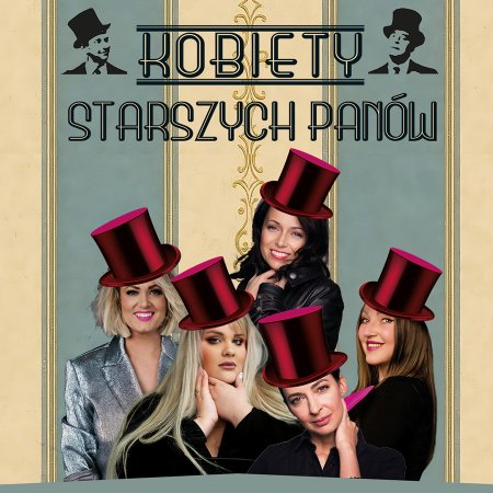 Kobiety Starszych Panów: Pakosińska, Litwin, Szomańska i in.