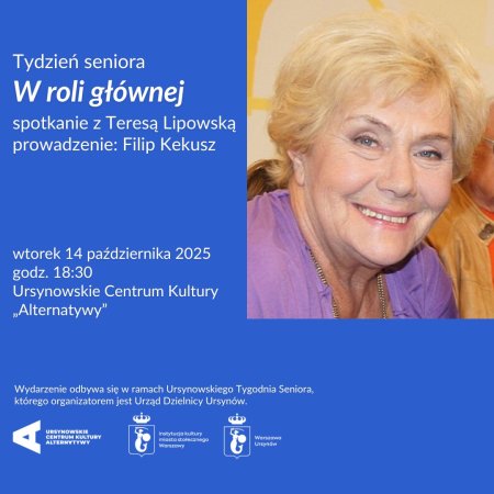 „W roli głównej” | spotkanie z Teresą Lipowską