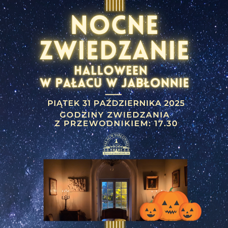 Nocne Zwiedzanie i Halloween w Pałacu w Jabłonnie
