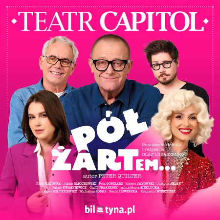 Pół żartem... - Teatr Capitol